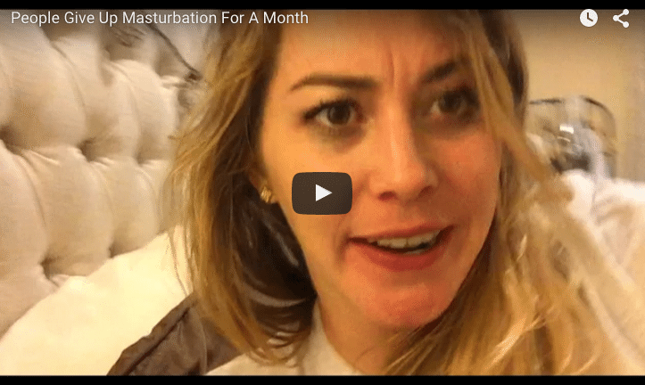 VIDEO: People Give Up Masturbation For A Month