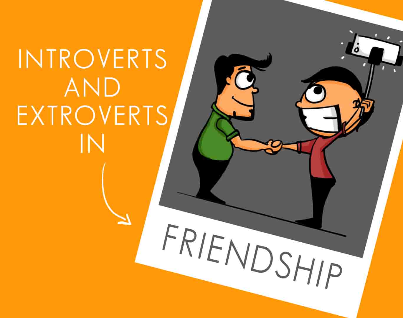 Introverts and Extroverts In Friendship