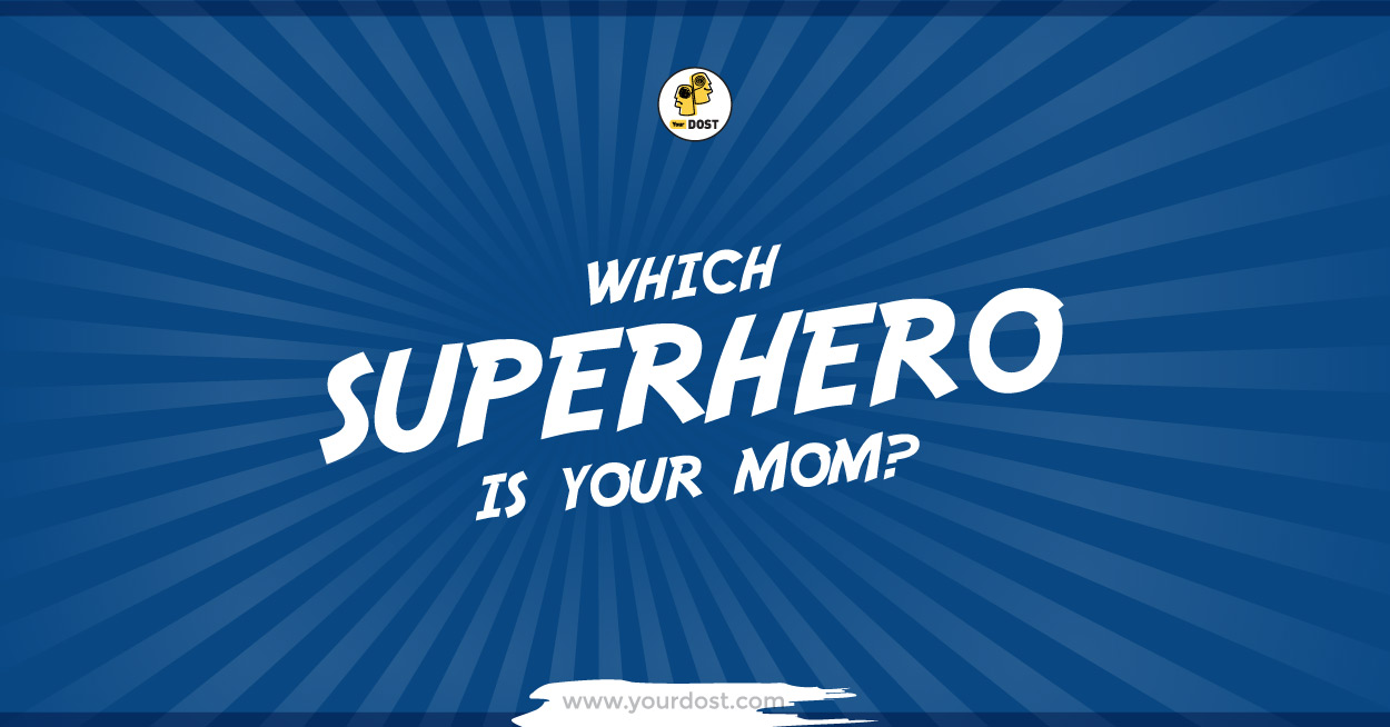 Which Superhero Is Your Mom?