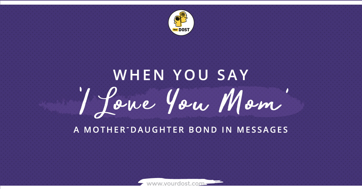 mother-daughter bond in messages