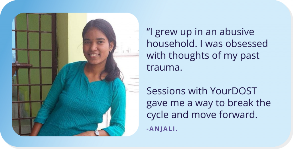 Anjali’s Story Of Stepping Out Of Her Unhealthy Household With Counseling