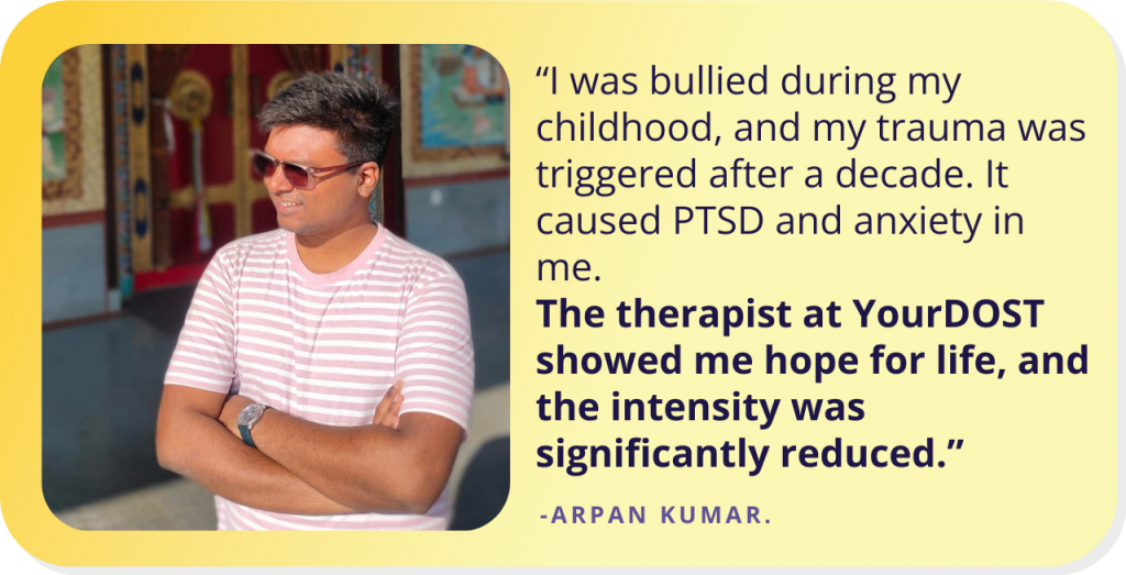 Arpan’s Journey Of Facing His Childhood Trauma Through Therapy