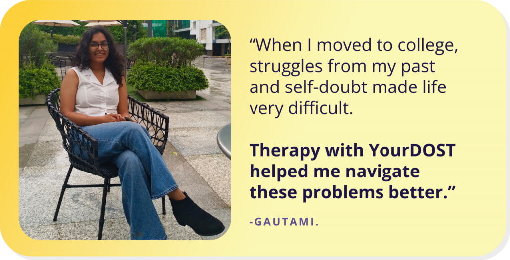 Gautami’s Journey of Overcoming Family Hurdles and Self-Doubt Through Therapy